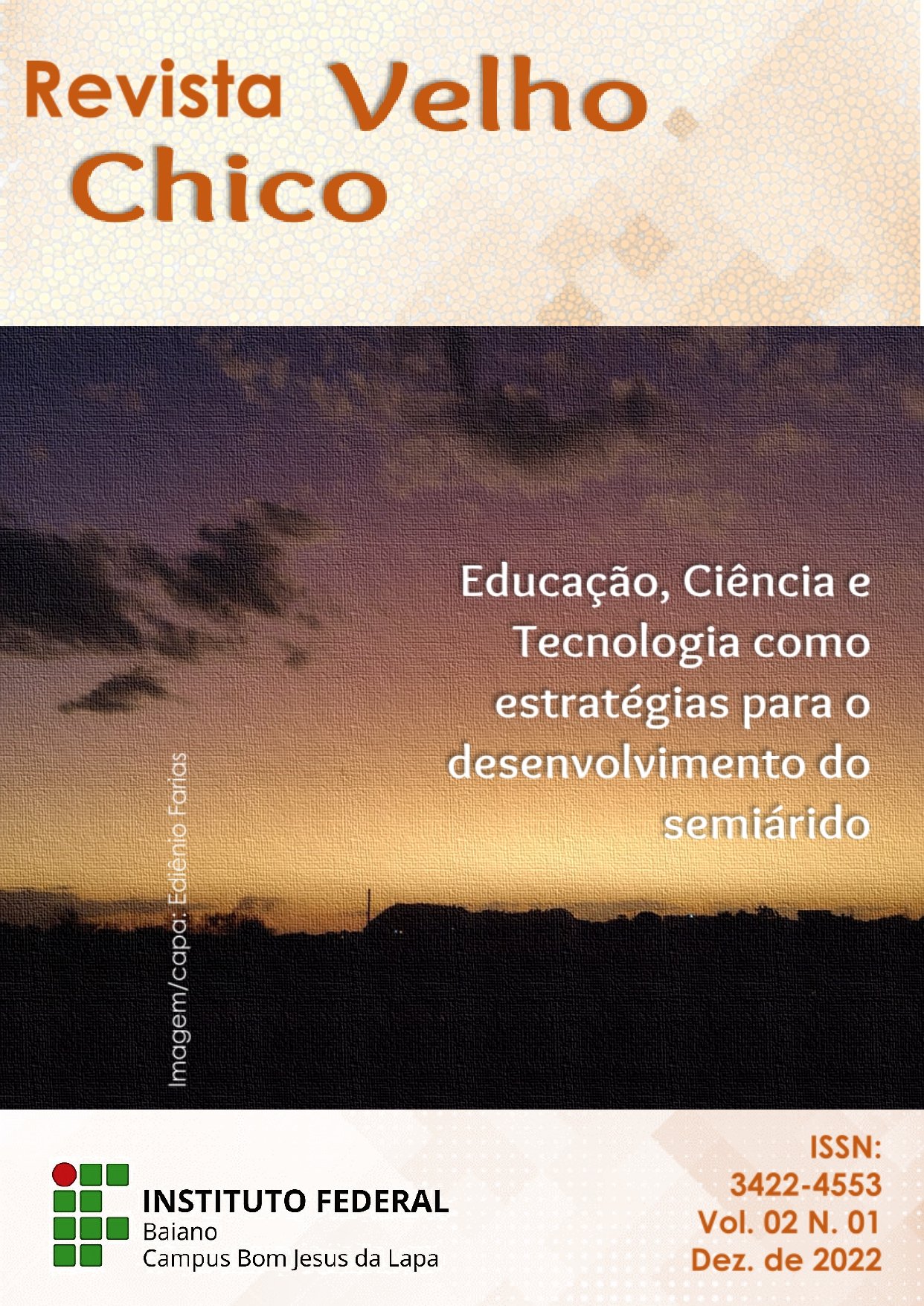 					Visualizar v. 2 n. 1 (2022): Educação, Ciência e Tecnologia como Estratégias para o Desenvolvimento do Semiárido
				